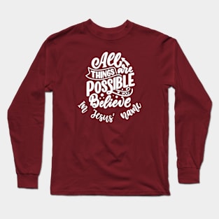 Believe in Jesus Long Sleeve T-Shirt